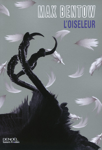 L'Oiseleur - Max Bentow - DENOEL