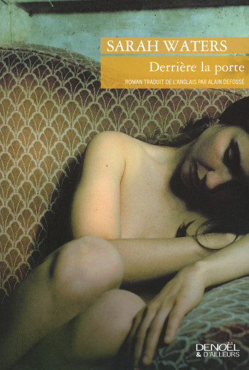 Derrière la porte - Sarah Waters - DENOEL