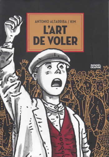 L'art de voler - Antonio Altarriba - DENOEL