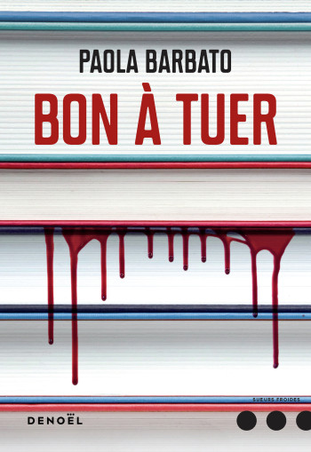 Bon à tuer - Paola Barbato - DENOEL