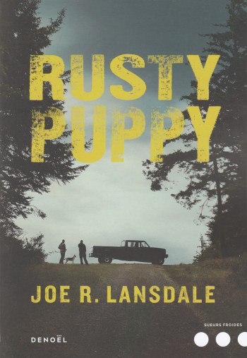 Rusty puppy - Joe R. Lansdale - DENOEL