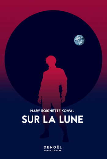 Sur la Lune - Mary Robinette Kowal - DENOEL