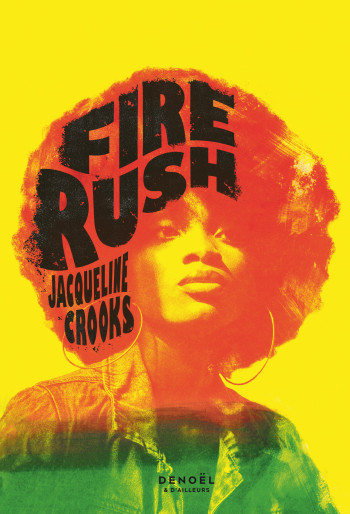 Fire Rush - Jacqueline Crooks - DENOEL