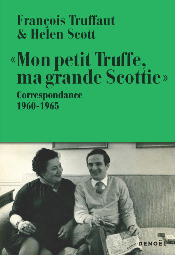 "Mon petit Truffe, ma grande Scottie" - François Truffaut - DENOEL