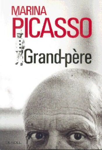 Grand-père - Marina Picasso - DENOEL