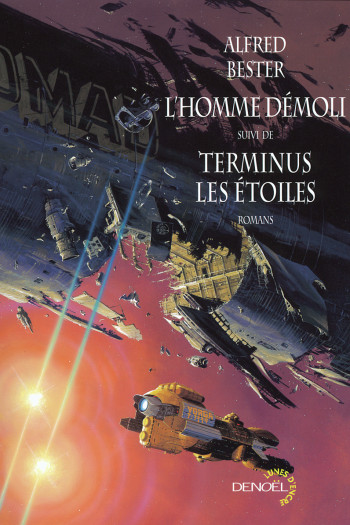 L'homme démoli/Terminus les étoiles - Alfred Bester - DENOEL