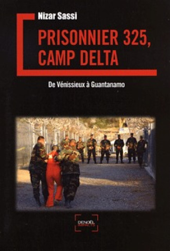 Prisonnier 325, camp Delta - Nizar Sassi - DENOEL