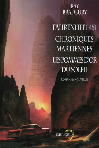 Fahrenheit 451 - Chroniques martiennes - Les pommes d'or du soleil - Ray Bradbury - DENOEL