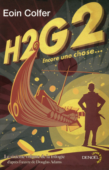 H2G2. Encore une chose... - Eoin Colfer - DENOEL