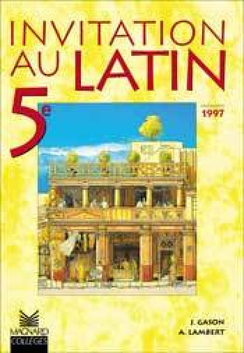 Invitation au latin 5e (1997) - Manuel élève - Jacques Gason - MAGNARD