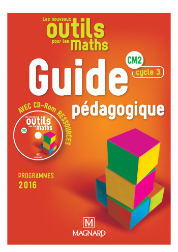 Les Nouveaux Outils pour les Maths CM2 (2017) - Guide pédagogique + CD-Rom - Sylvie Carle - MAGNARD Les Nouveaux Outils pour les Maths CM2 (2017) - Guide pédagogique + CD-Rom - Sylvie Carle - MAGNARD