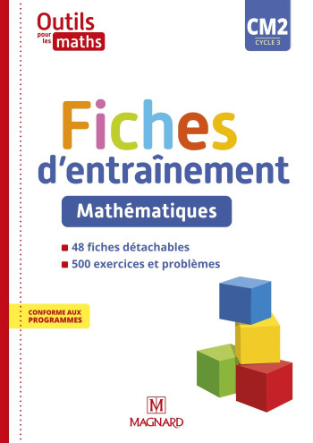 Outils pour les Maths CM2 (2021) - Fiches d'entraînement - Patrice Gros - MAGNARD