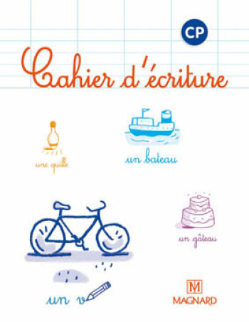 Cahier d'écriture CP - Laure Dumesnil - MAGNARD