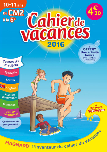 Cahier de vacances - Du CM2 à l'entrée en 6e - XXX - MAGNARD