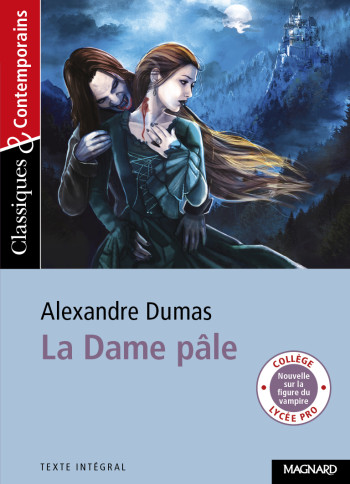 La Dame pâle - Classiques et Contemporains - Alexandre Dumas - MAGNARD