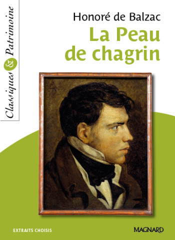 La Peau de chagrin - Classiques et Patrimoine - Honoré Balzac - MAGNARD