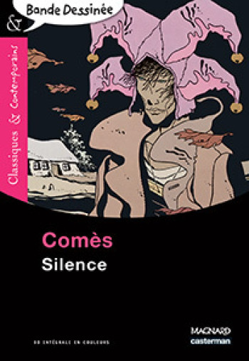 Silence - Bande dessinée - Classiques et Contemporains - Vincent Marie - MAGNARD Silence - Bande dessinée - Classiques et Contemporains - Vincent Marie - MAGNARD