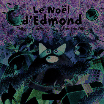 Le Noël d'Edmond - Frédéric Pillot - MAGNARD