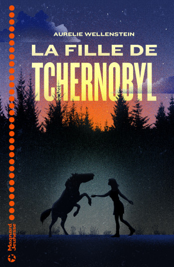 La fille de Tchernobyl - Aurélie WELLENSTEIN - MAGNARD