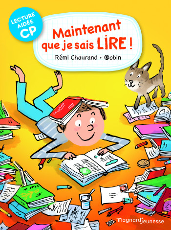 Maintenant que je sais lire Lecture aidée - Rémi Chaurand - MAGNARD