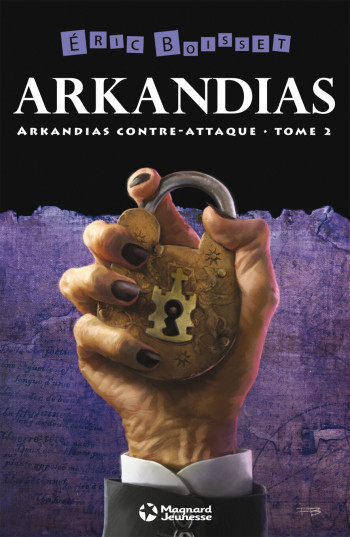 Arkandias contre-attaque - Eric Boisset - MAGNARD