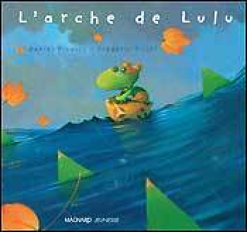 L'Arche de Lulu - Daniel Picouly - MAGNARD