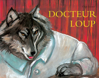 Docteur Loup - Olga Lecaye - EDL