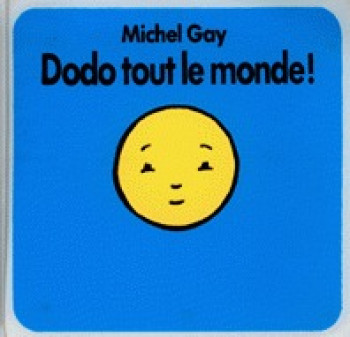 DODO TOUT LE MONDE LIVRE DE BAIN - Michel Gay - EDL