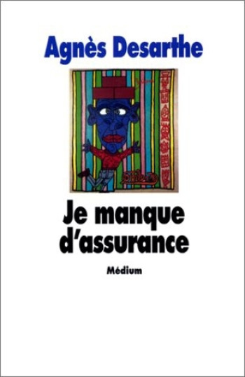 je manque d assurance - Agnès Desarthe - EDL