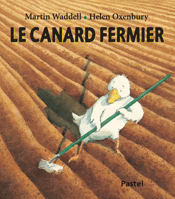 Le canard fermier - Martin Waddell - EDL