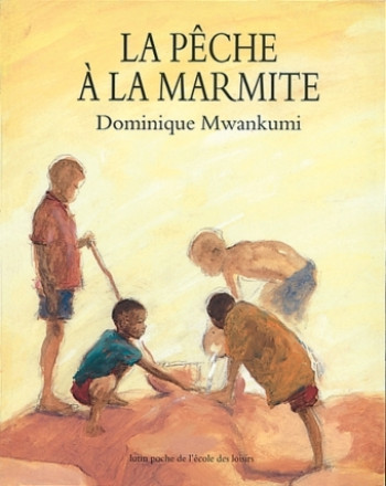 Peche a la marmite (La) - DOMINIQUE MWANKUMI - EDL