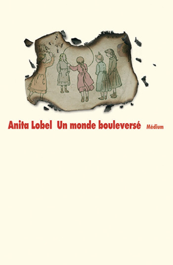 Un monde bouleversé - Anita Lobel - EDL