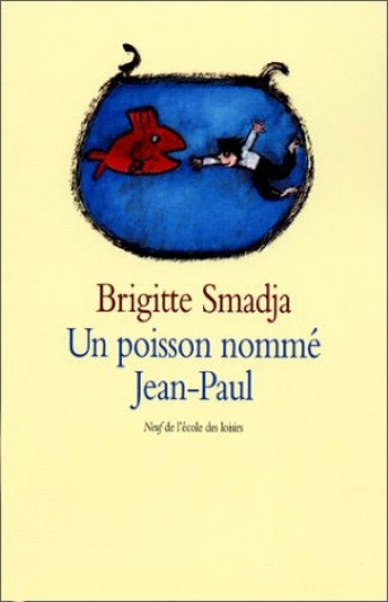 Poisson nomme jean paul (Un) - BRIGITTE SMADJA - EDL