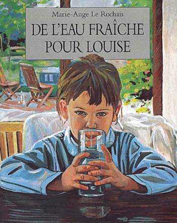 De l'eau fraîche pour Louise - Marie-Ange Le Rochais - EDL