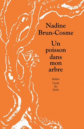 Un poisson dans mon arbre - Nadine Brun-Cosme - EDL