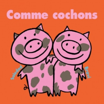 comme cochons - Soledad Bravi - EDL