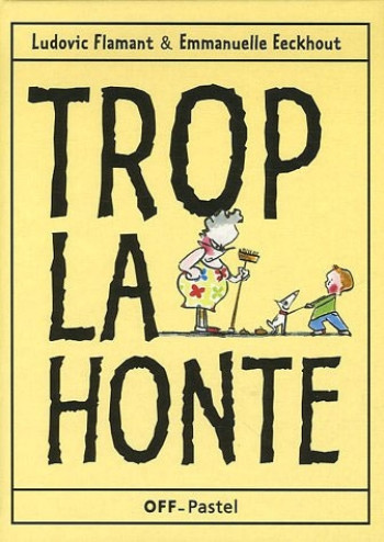 trop la honte - Ludovic Flamant - EDL