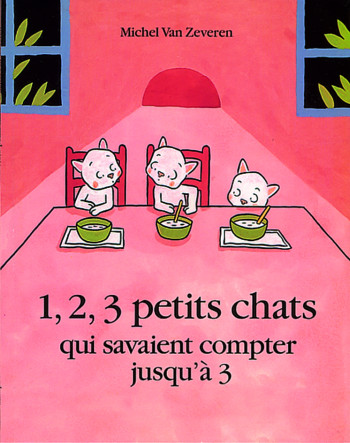1, 2, 3 petits chats - Michel Van Zeveren - EDL 1, 2, 3 petits chats - Michel Van Zeveren - EDL