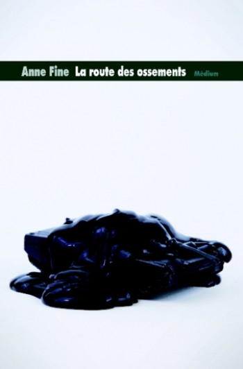 Route des ossements (La) - Anne FINE - EDL