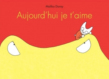 aujourd hui je t aime - Malika Doray - EDL