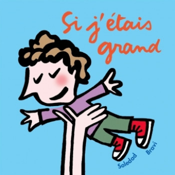 si j etais grand - Soledad Bravi - EDL