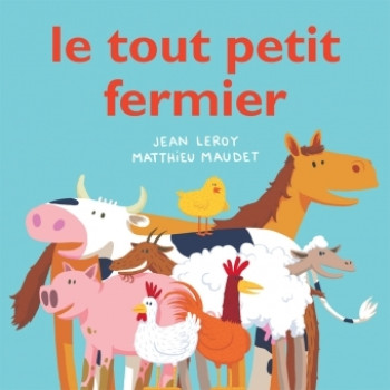 LE TOUT PETIT FERMIER - Jean Leroy - EDL