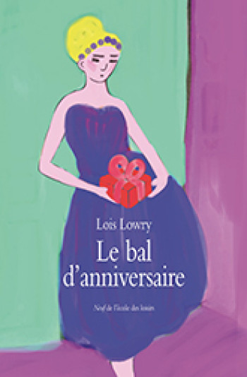 Le bal d'anniversaire - LOIS LOWRY - EDL