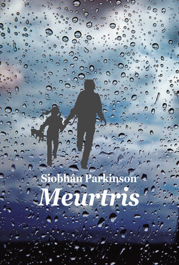 Meurtris - Siobhán Parkinson - EDL