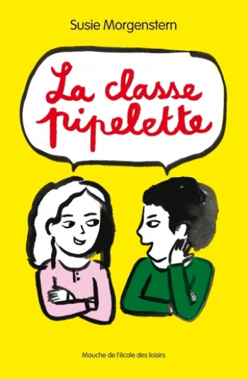 LA CLASSE PIPELETTE - Susie Morgenstern - EDL