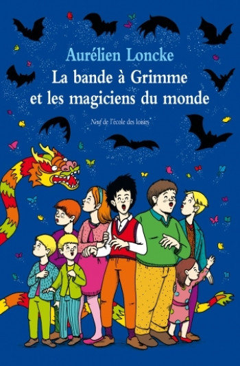 bande a grimme et les magiciens du monde - Aurélien Loncke - EDL