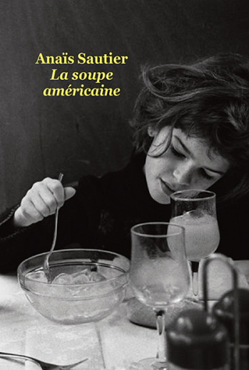 La soupe américaine - Anaïs Sautier - EDL