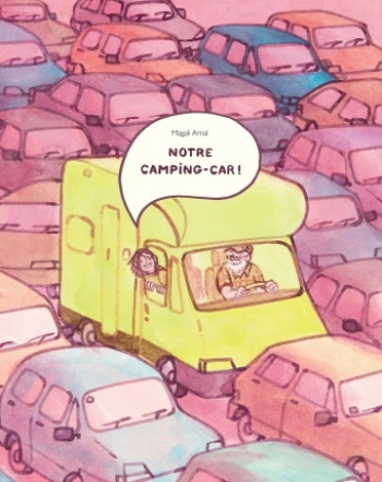 notre camping-car ! - Magali Arnal - EDL