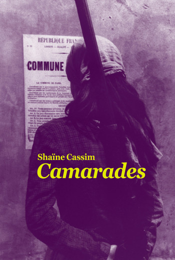 Camarades - Shaïne Cassim - EDL