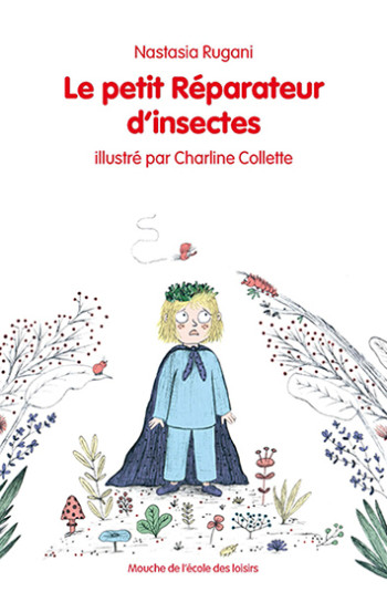 Le petit Réparateur d'insectes - Nastasia Rugani - EDL